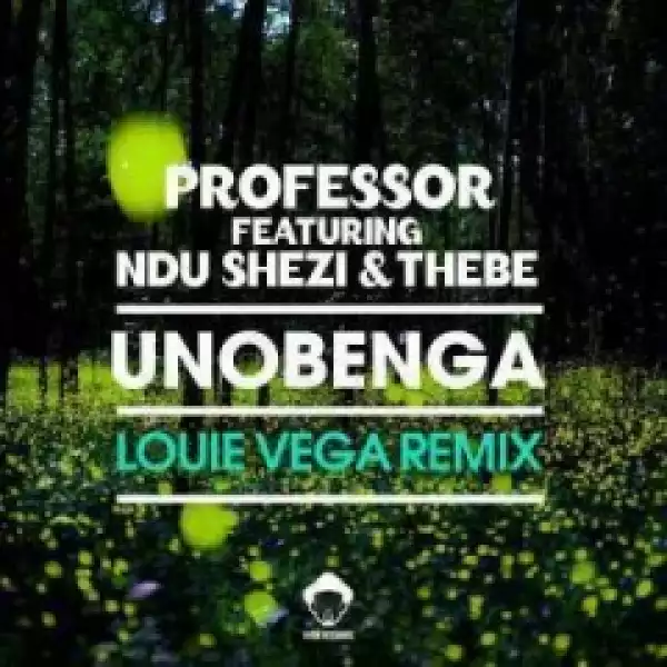 Professor - Unobenga (Louie Vega Rain Remix) Ft. Ndu Shezi, Thebe